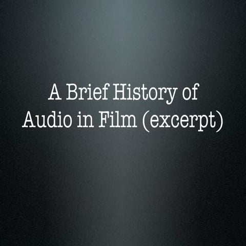 History Of Film Sound Excerpt Revised