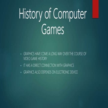 History of game development | PPTX | 3-D Graphics | Computer Software ...
