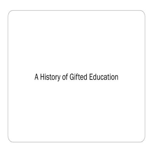 History of Gifted Education