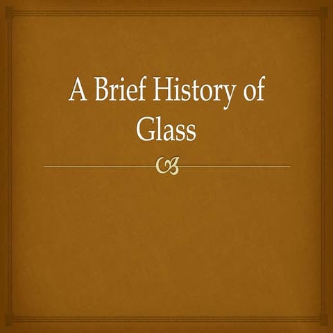 History of Glass.ppt