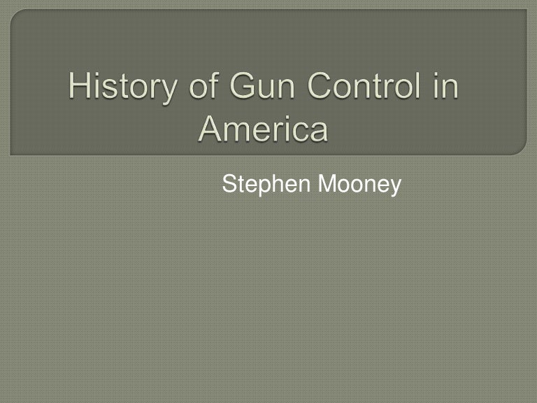 History of gun control in America