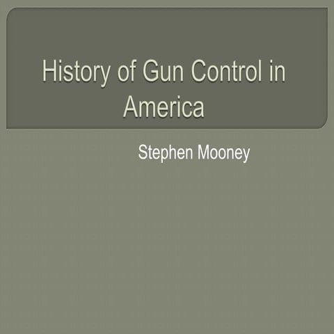 History of gun control in America | PPTX