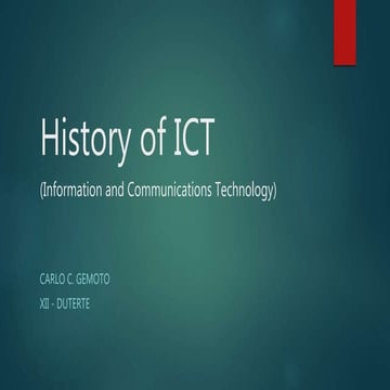 History of ICT By CARLO C. GEMOTO