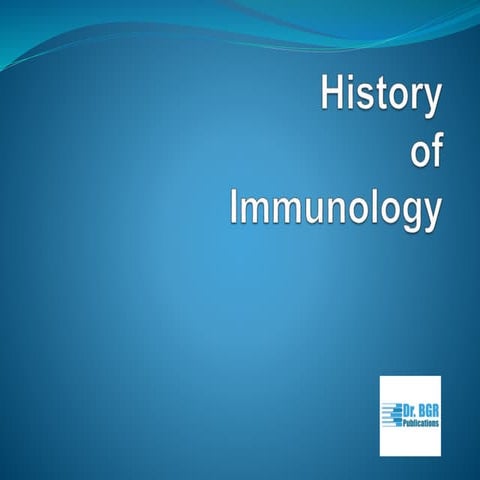 History of Immunology | Dr.BGR Publications | PPTX