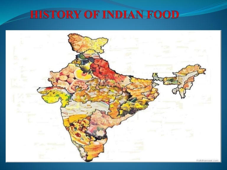 History of indian food 1
