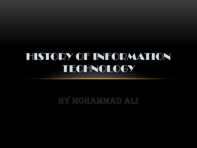 History and overview of_Information_technology.pptx