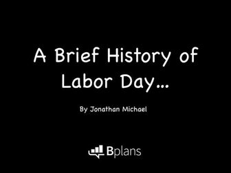 A Brief History of Labor Day...