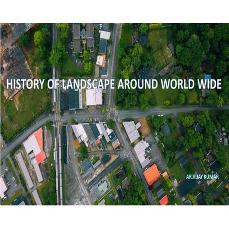 HISTORY OF LANDSCAPE AROUND WORLD WIDE.pptx