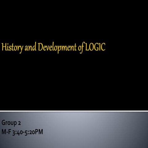 History and Development of logic | PPTX