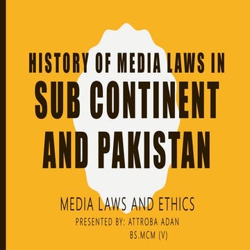 History of media laws in Sub continent and Pakistan