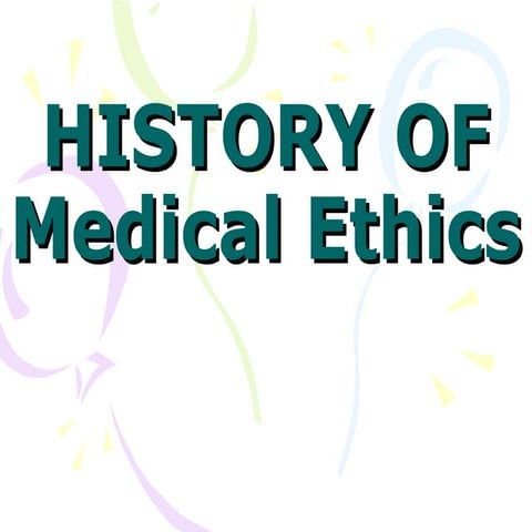 History of medical ethics