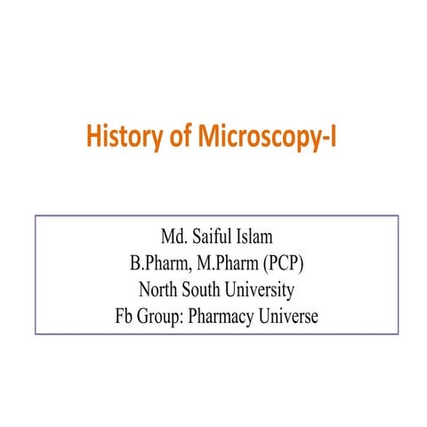 History of microscopy i