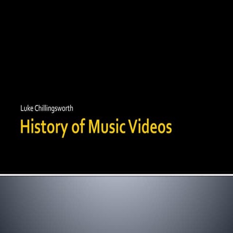 History of Music Videos 