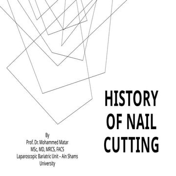 History of Nail Cutting During Ancient and Current Times | PPTX