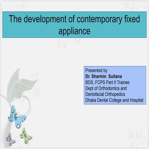 History of orthodontics
