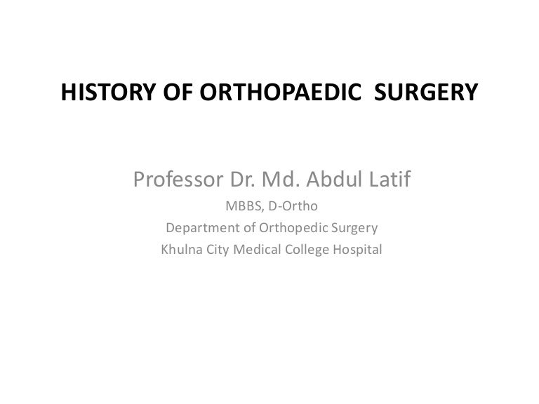 History of Orthopaedic Surgery