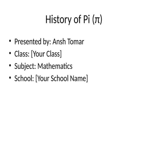 History_of_Pi_Presentation.pptx Mathematics
