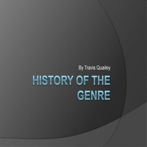 History of the genre