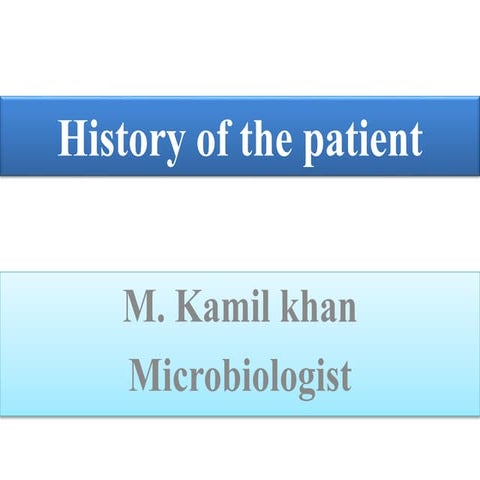 History of the patient