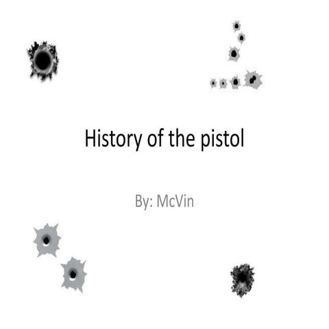 History of the pistol | PPTX