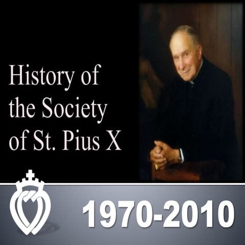 History of the sspx slideshow