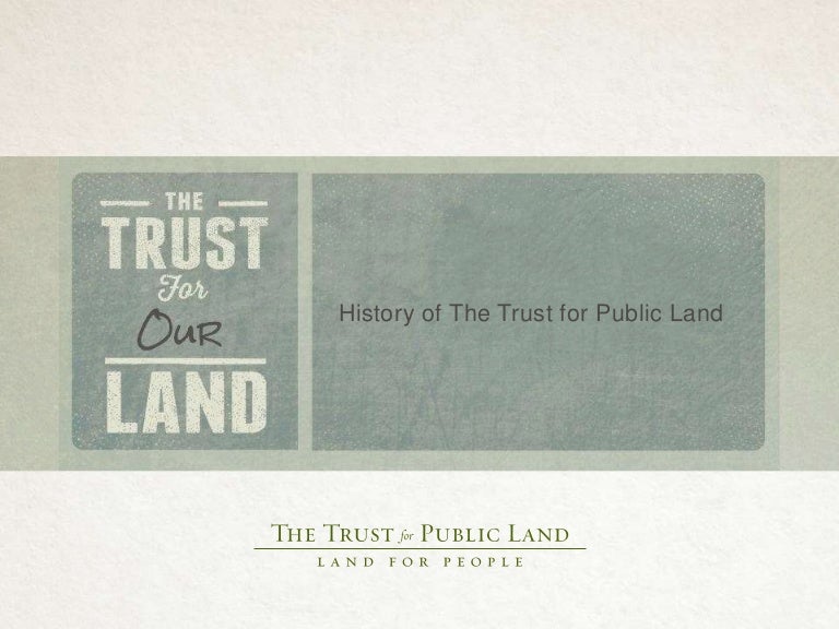History of The Trust for Public Land