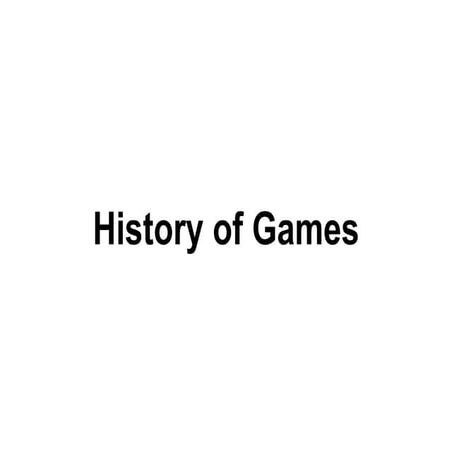 History of games