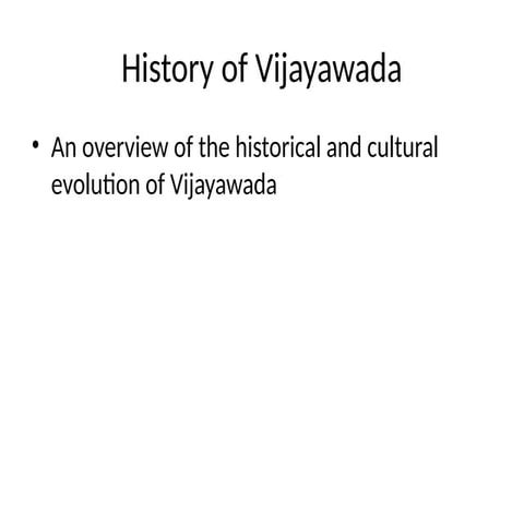 The Historical and Cultural Evolution of Vijayawada: From Ancient Times ...