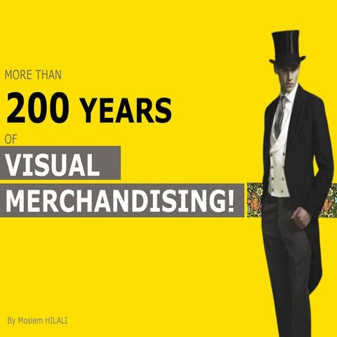 History of visual merchandising by Moslem HILALI