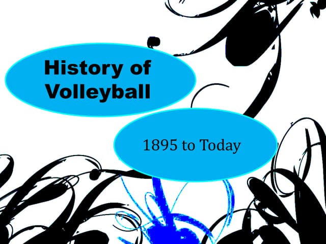 History Of  Volleyball