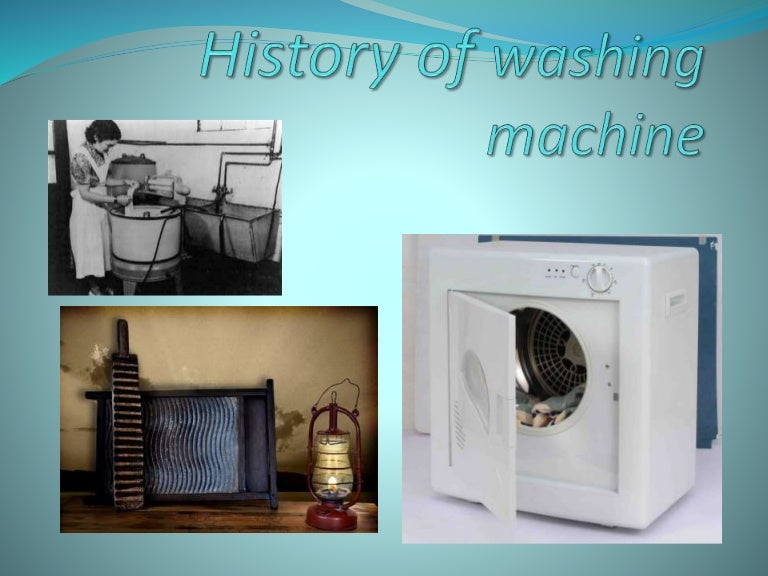 History of washing machine