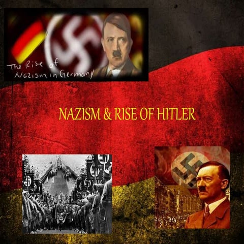 NAZISM & RISE OF HITLER 