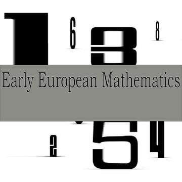 Early European Mathematics