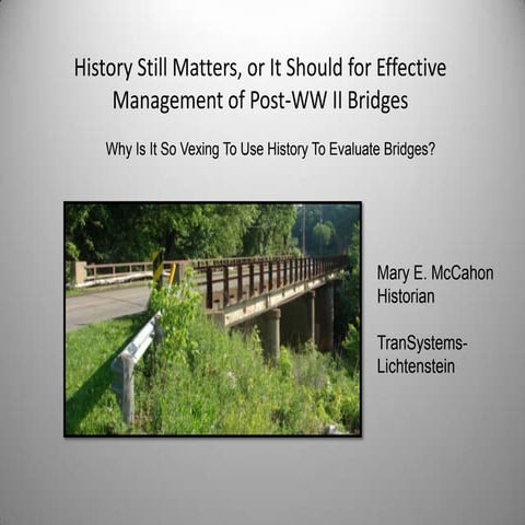History Still Matters, or It Should for Effective Management of Post-WWII Bri...