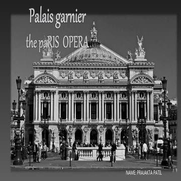 Palais garnier   the paRIS  OPERA  INDUSTRIAL REVOLUTION