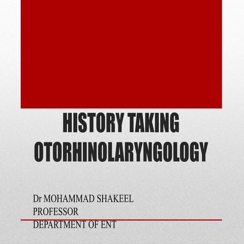 history taking in otorhinolarygology patient | PPTX