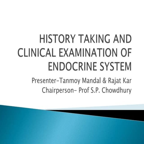 History taking and clinical examination of endocrine system