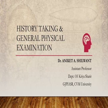 GENERAL HISTORY TAKING & PHYSICAL EXAMINATION 