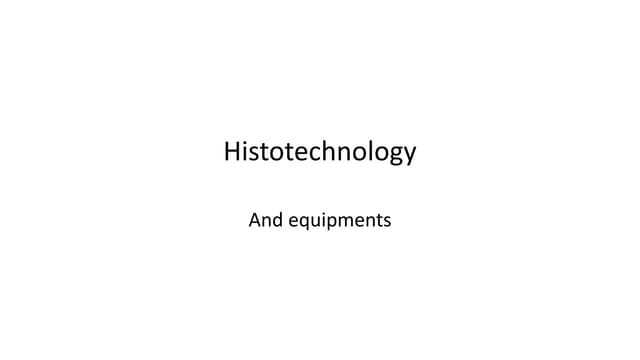 histotechnology equipments.pptx