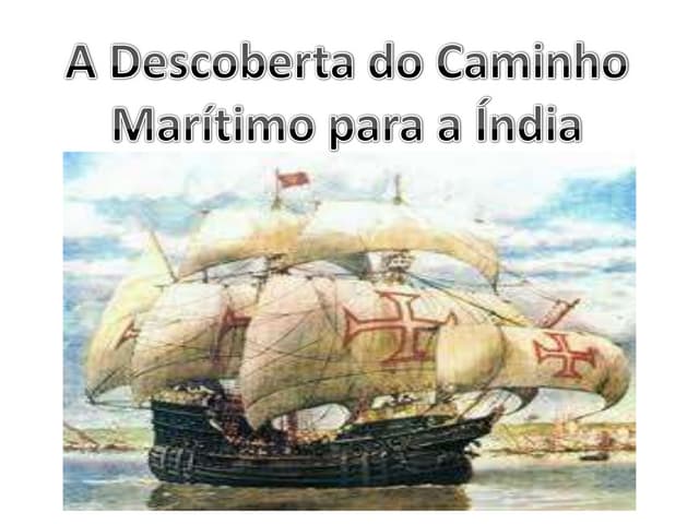 O Caminho Marítimo para a Índia