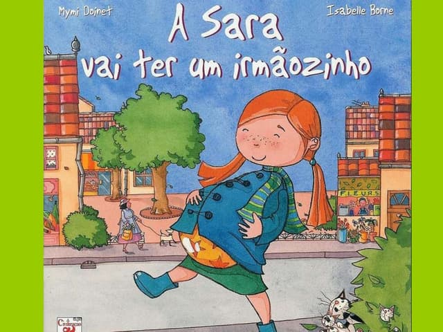 HistóRia A Sara Vai Ter Um IrmãOzinho
