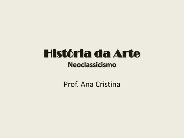 História da arte   neoclassicismo