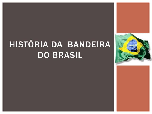 História da bandeira do  Brasil