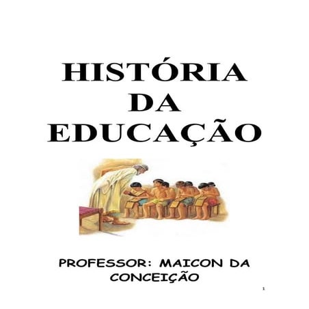 HISTÓRIA DA EDUCAÇÃO | PDF