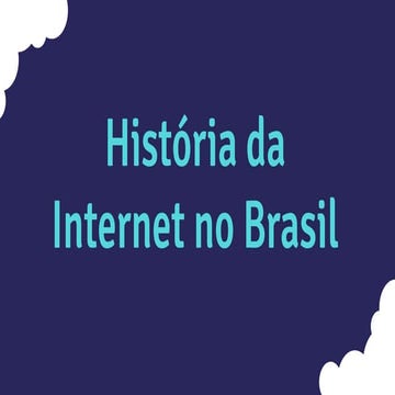 _história da internet no brasil.pptx.pdf