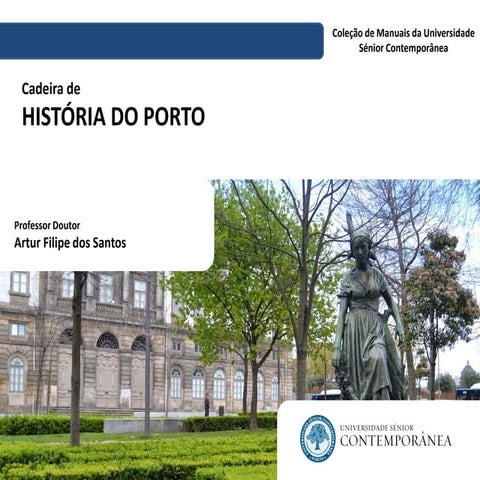 História do Porto - Jardim do Carregal - Professor Doutor Artur Filipe dos Sa...