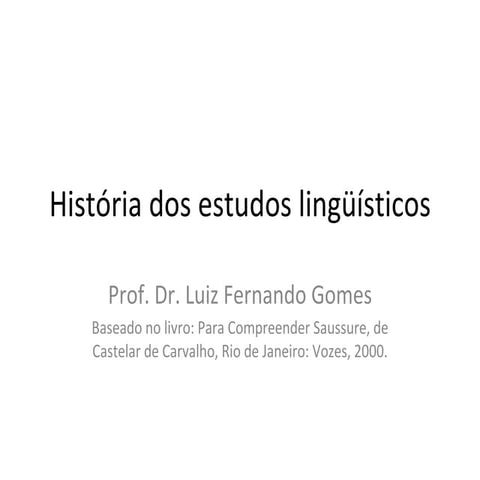 HistóRia Dos Estudos LingüíSticos