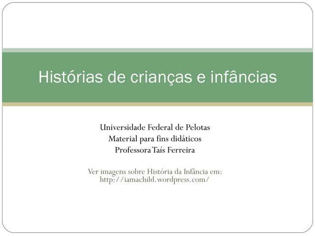 Histórias de crianças e infâncias