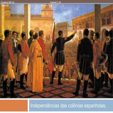 Independência das Colônias Espanholas | PPTX