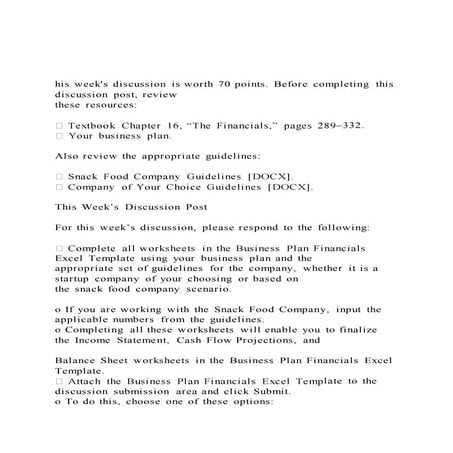 His weeks discussion is worth 70 points. before completing th